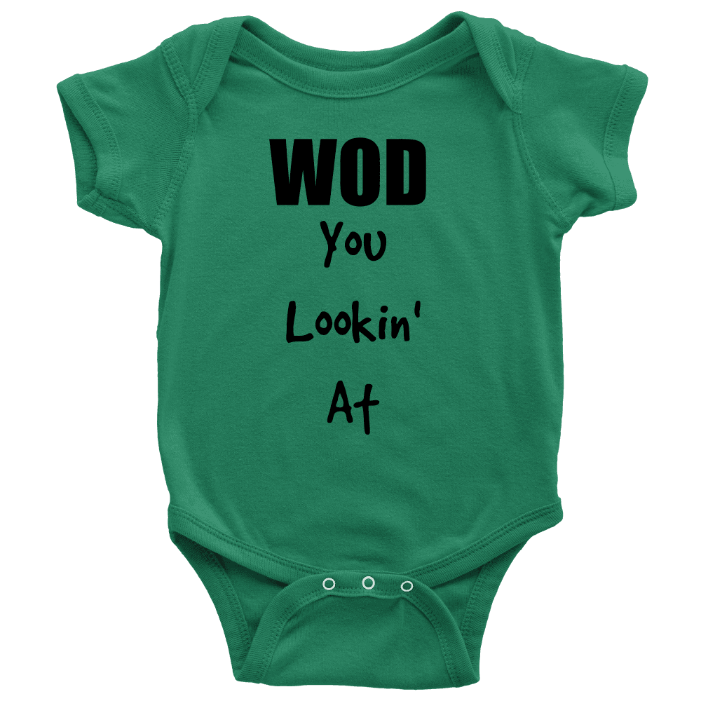 Spartan Mart - T-shirt; Baby Onesie - WOD You Lookin' At