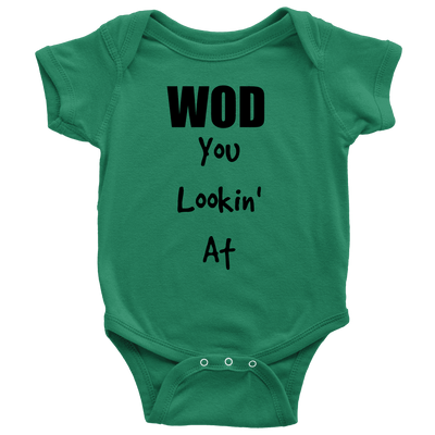 Spartan Mart - T-shirt; Baby Onesie - WOD You Lookin' At