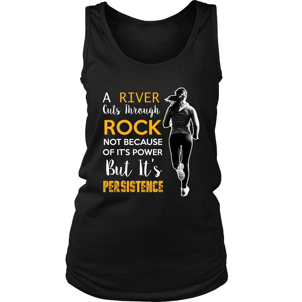 Spartan Mart - T-shirt; A River Cuts Through Rock Not Because Of It’s Power But It’s Persistence (Dark) Women's Apparel
