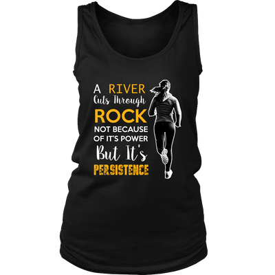 Spartan Mart - T-shirt; A River Cuts Through Rock Not Because Of It’s Power But It’s Persistence (Dark) Women's Apparel