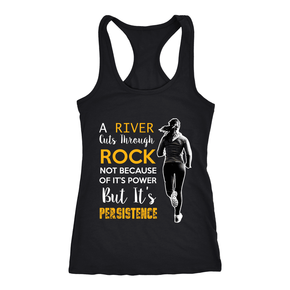 Spartan Mart - T-shirt; A River Cuts Through Rock Not Because Of It’s Power But It’s Persistence (Dark) Women's Apparel