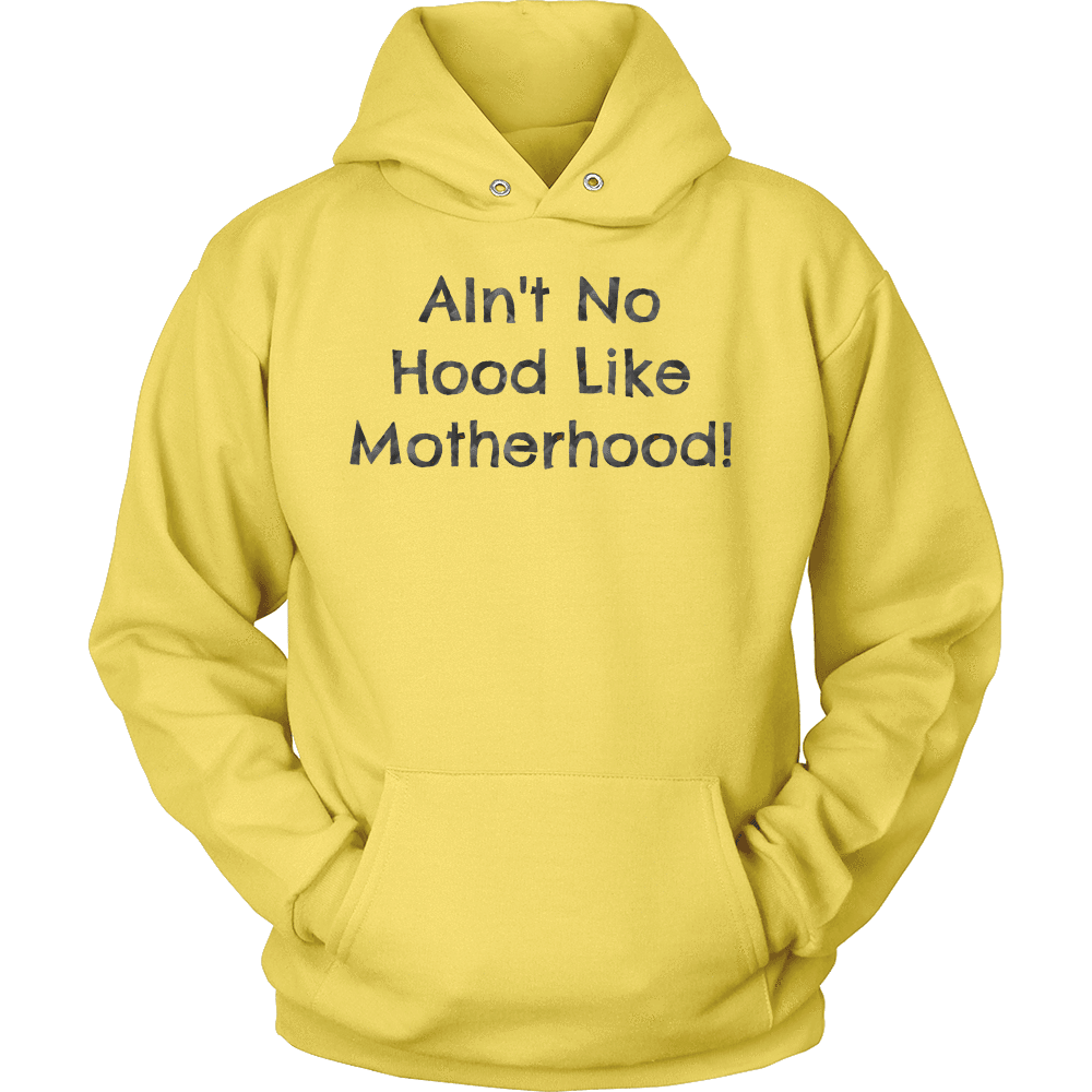Spartan Mart - T-shirt; AIN'T NO HOOD LIKE MOTHERHOOD - SWEATSHIRT, HOODIE, V-NECK T