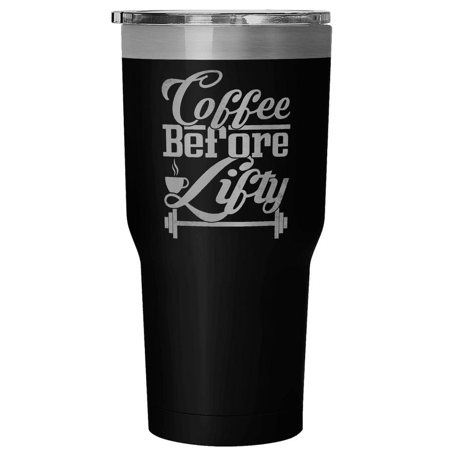 Spartan Mart - Tumblers; Coffee Before Lifty 30oz Insulated Tumbler