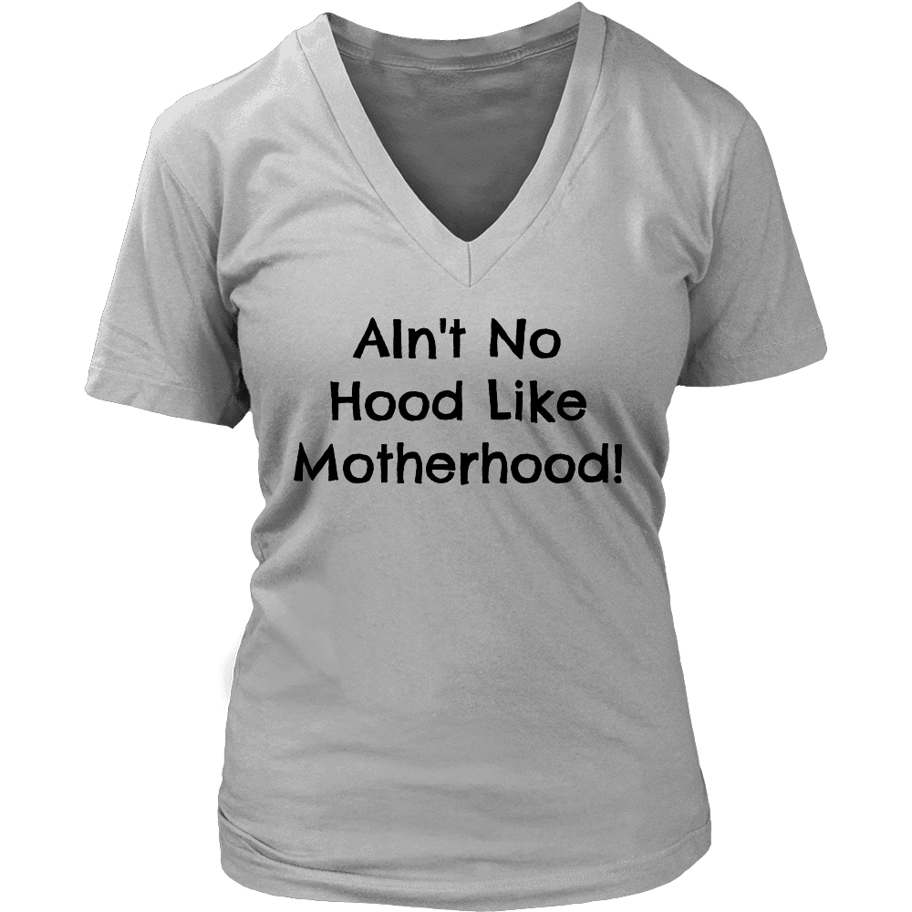 Spartan Mart - T-shirt; Ain't No Hood Like Motherhood - Sweatshirt, Hoodie, V-Neck T