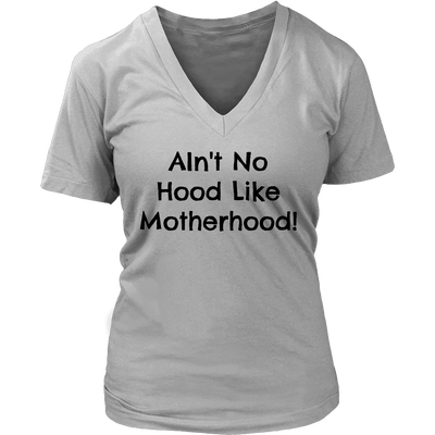 Spartan Mart - T-shirt; Ain't No Hood Like Motherhood - Sweatshirt, Hoodie, V-Neck T