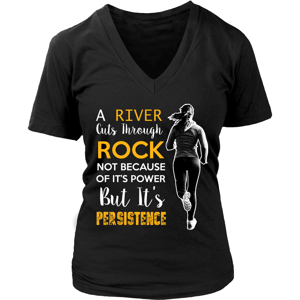 Spartan Mart - T-shirt; A River Cuts Through Rock Not Because Of It’s Power But It’s Persistence (Dark) Women's Apparel