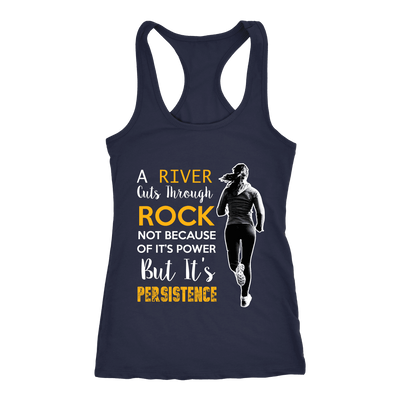 Spartan Mart - T-shirt; A River Cuts Through Rock Not Because Of It’s Power But It’s Persistence (Dark) Women's Apparel