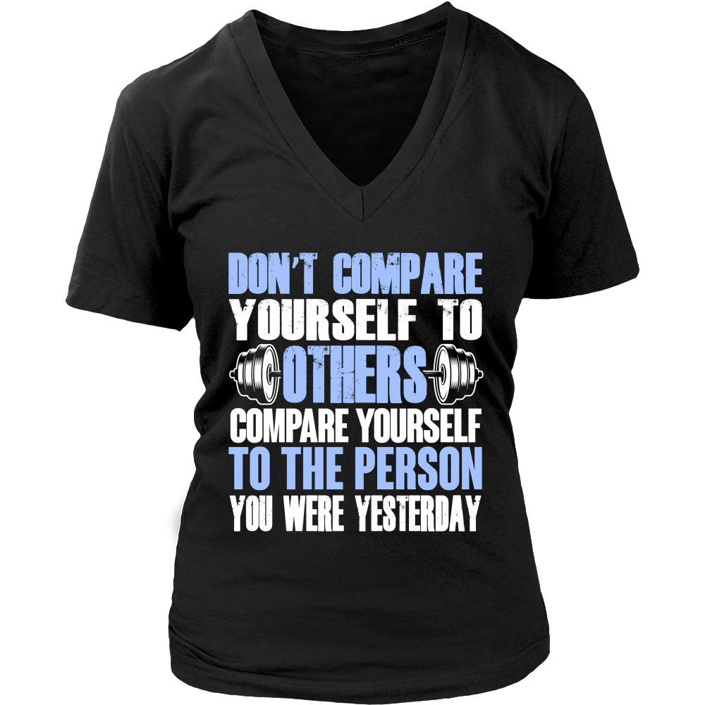 Spartan Mart - T-shirt; Don't Compare Yourself To Others Women's Apparel