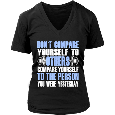 Spartan Mart - T-shirt; Don't Compare Yourself To Others Women's Apparel