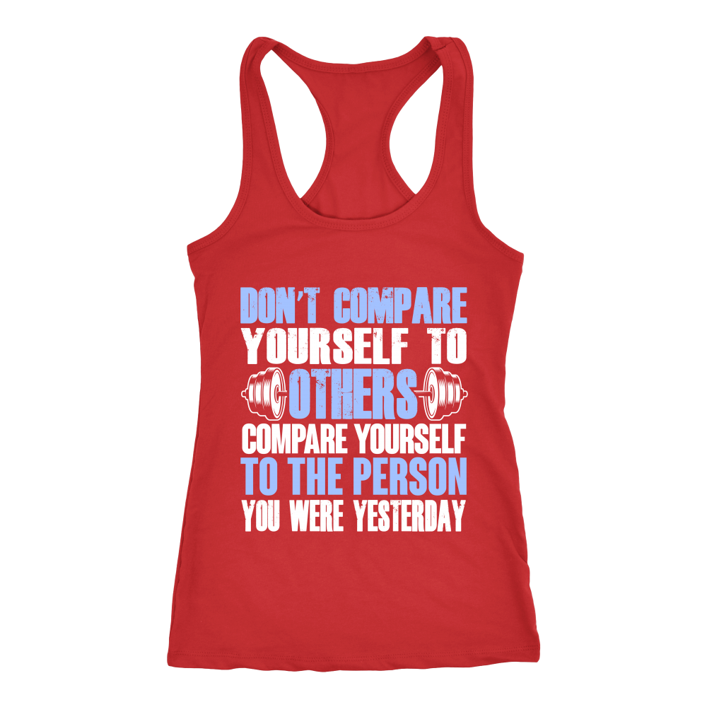 Spartan Mart - T-shirt; Don't Compare Yourself To Others Women's Apparel