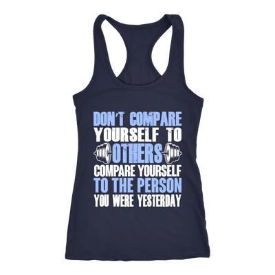 Spartan Mart - T-shirt; Don't Compare Yourself To Others Women's Apparel