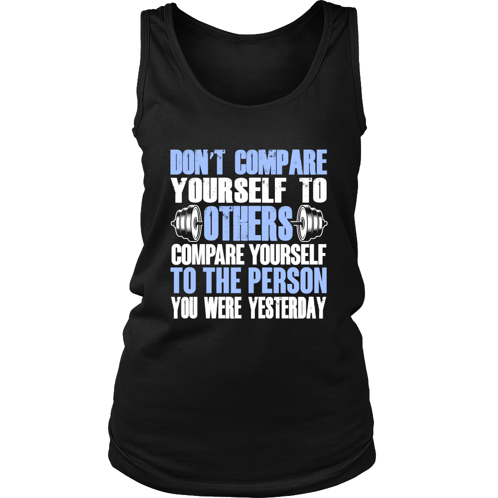 Spartan Mart - T-shirt; Don't Compare Yourself To Others Women's Apparel