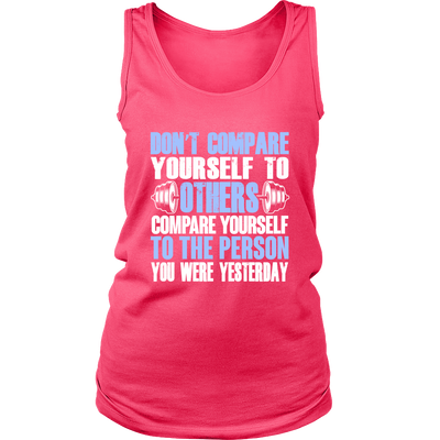 Spartan Mart - T-shirt; Don't Compare Yourself To Others Women's Apparel