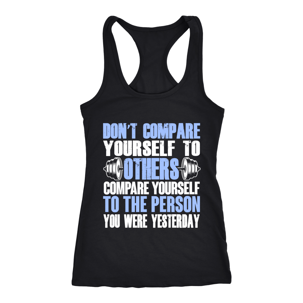Spartan Mart - T-shirt; Don't Compare Yourself To Others Women's Apparel