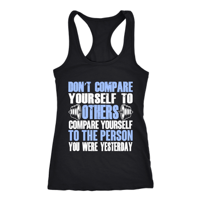 Spartan Mart - T-shirt; Don't Compare Yourself To Others Women's Apparel