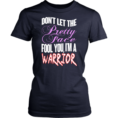 Spartan Mart - T-shirt; Don't Let The Pretty Face Fool You, I'm A Warrior Women's Apparel
