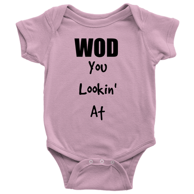 Spartan Mart - T-shirt; Baby Onesie - WOD You Lookin' At