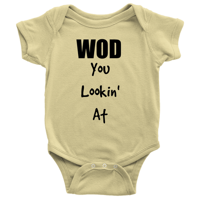 Spartan Mart - T-shirt; Baby Onesie - WOD You Lookin' At