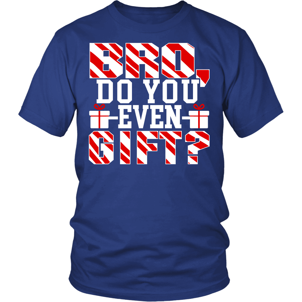 Spartan Mart - T-shirt; Bro Do You Even Gift Mens Apparel