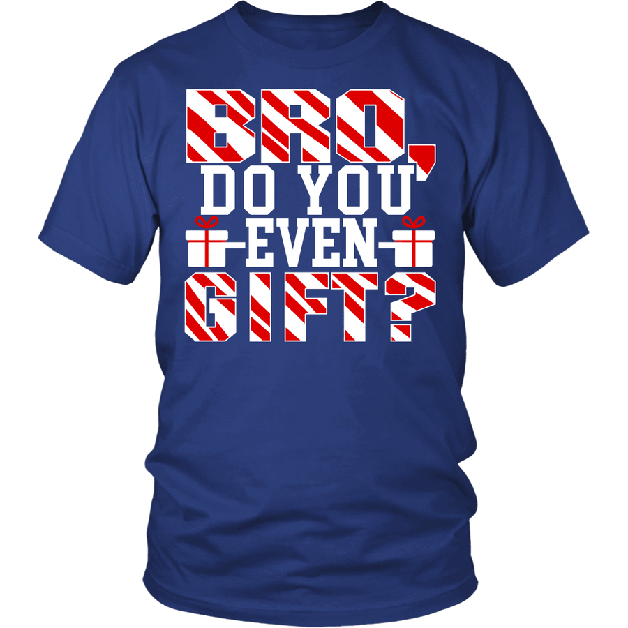 Spartan Mart - T-shirt; Bro Do You Even Gift Mens Apparel