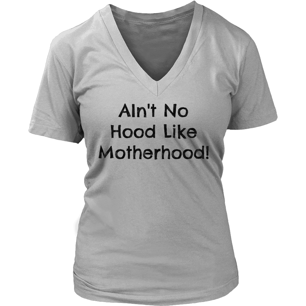 Spartan Mart - T-shirt; AIN'T NO HOOD LIKE MOTHERHOOD - SWEATSHIRT, HOODIE, V-NECK T