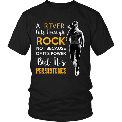 Spartan Mart - T-shirt; A River Cuts Through Rock Not Because Of It’s Power But It’s Persistence (Dark) Men's Apparel