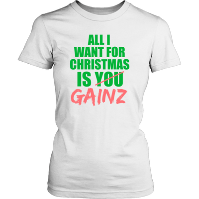 Spartan Mart - T-shirt; All I Want For Christmas Is GAINZ