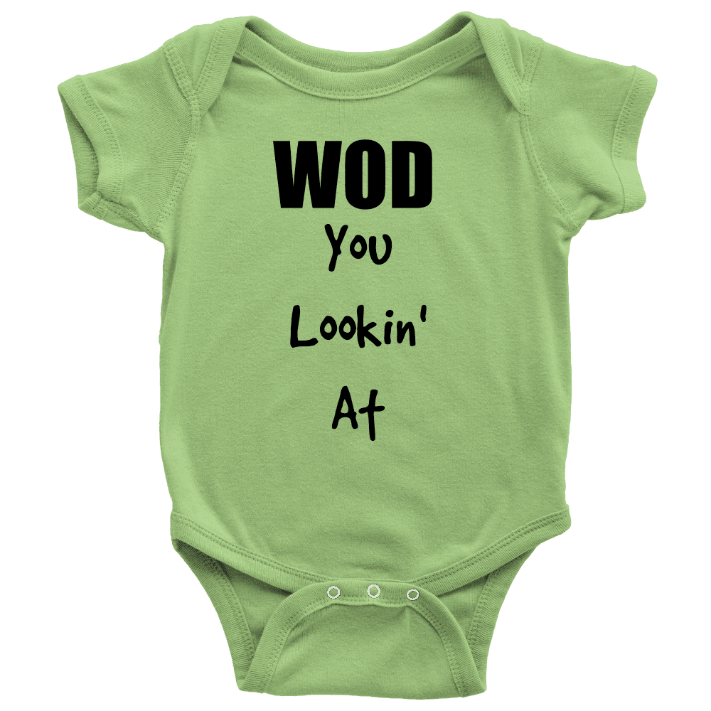 Spartan Mart - T-shirt; Baby Onesie - WOD You Lookin' At
