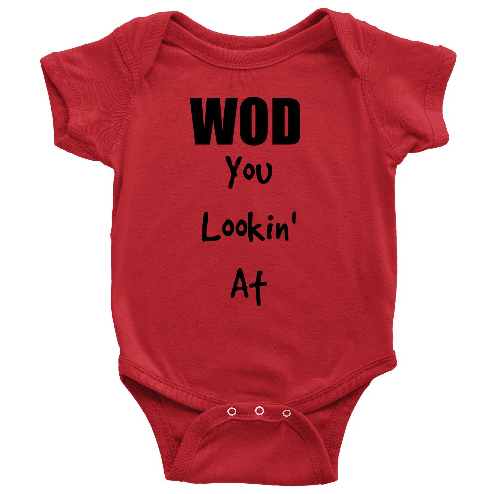 Spartan Mart - T-shirt; Baby Onesie - WOD You Lookin' At