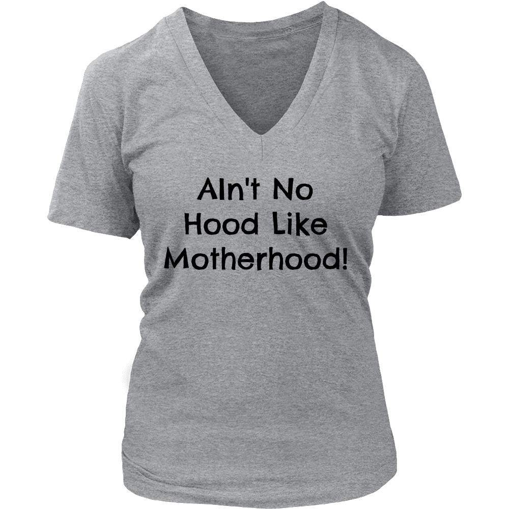 Spartan Mart - T-shirt; Ain't No Hood Like Motherhood - Sweatshirt, Hoodie, V-Neck T