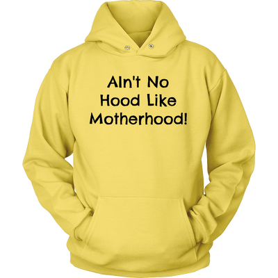 Spartan Mart - T-shirt; Ain't No Hood Like Motherhood - Sweatshirt, Hoodie, V-Neck T