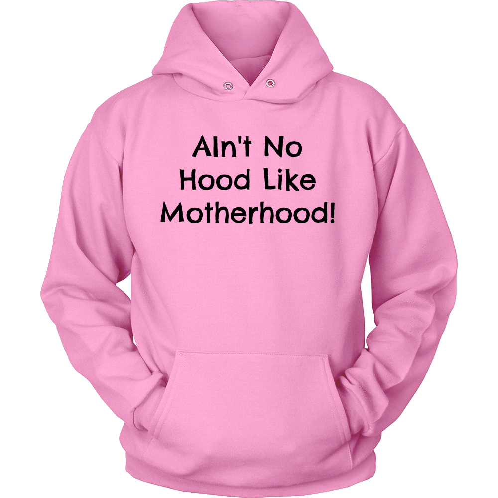Spartan Mart - T-shirt; Ain't No Hood Like Motherhood - Sweatshirt, Hoodie, V-Neck T