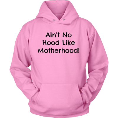 Spartan Mart - T-shirt; Ain't No Hood Like Motherhood - Sweatshirt, Hoodie, V-Neck T