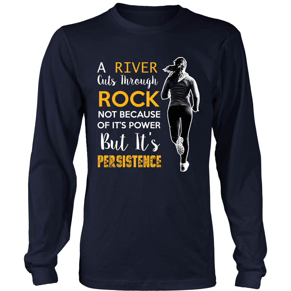 Spartan Mart - T-shirt; A River Cuts Through Rock Not Because Of It’s Power But It’s Persistence (Dark) Men's Apparel