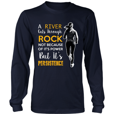 Spartan Mart - T-shirt; A River Cuts Through Rock Not Because Of It’s Power But It’s Persistence (Dark) Men's Apparel